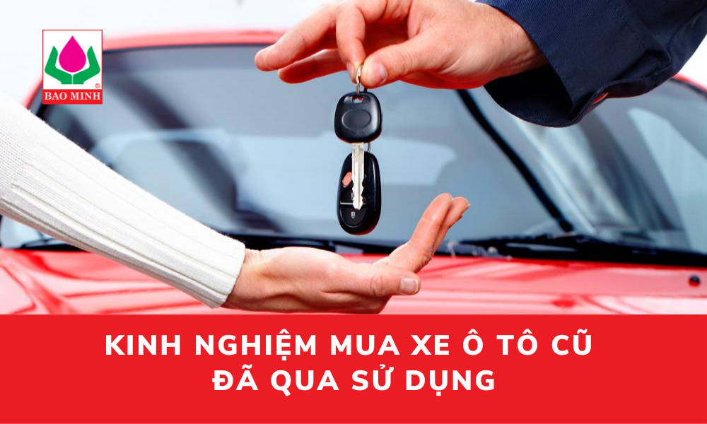 kinh-nghiem-mua-xe-o-to-cu-da-qua-su-dung